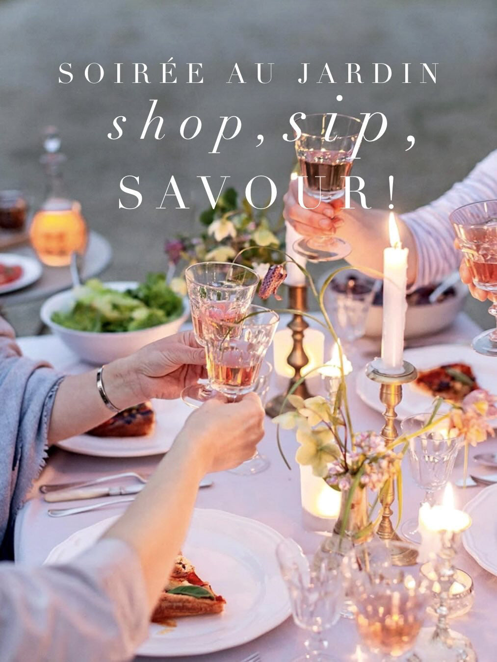 Soirée au Jardin: Shop, Sip, Savour