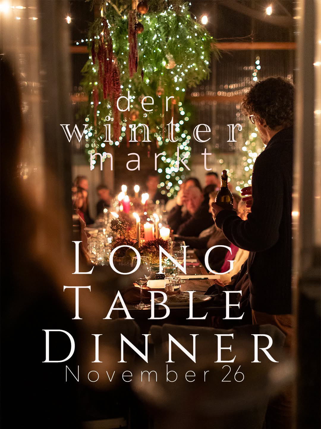 Promotional poster for 'Long Table Dinner' featuring a warm, festive dining scene with people gathered around a table decorated with candles and lights, overlaid with the text 'der winter markt' and 'Long Table Dinner November 26'.